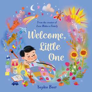 Welcome, Little One de Sophie Beer