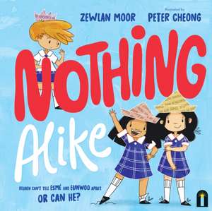 Moor, Z: Nothing Alike