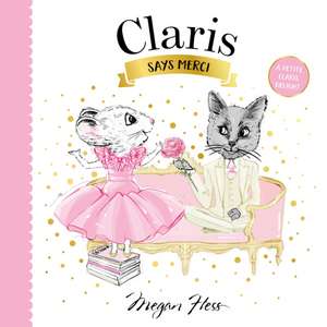 Claris Says Merci de Megan Hess