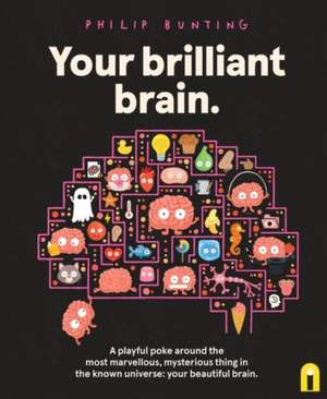Your Brilliant Brain de Philip Bunting