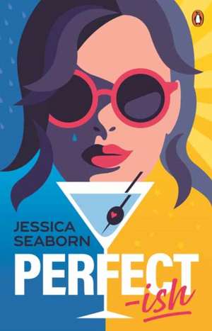 Perfect-Ish de Jessica Seaborn