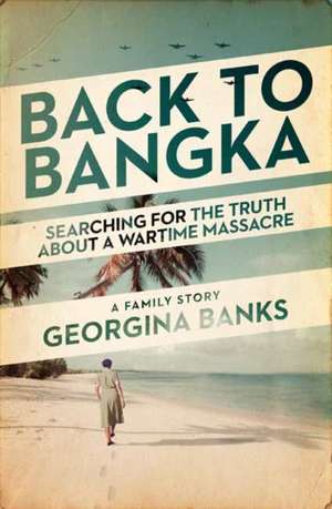 Back to Bangka de Georgina Banks Georgina Banks