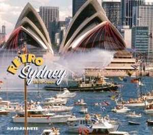 Retro Sydney 1950-2000 de Nathan Mete