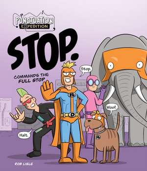 STOP. Commands the Full Stop de Rob Lisle