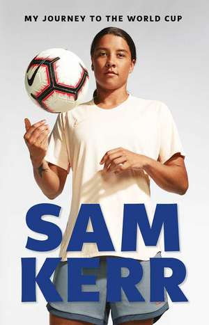 My Journey to the World Cup de Sam Kerr