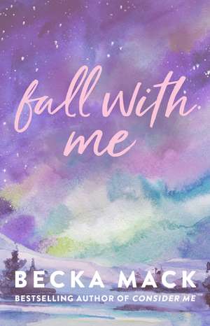 Fall with Me de Becka Mack