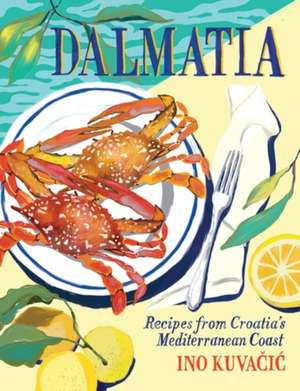 Dalmatia de Ino Kuvacic