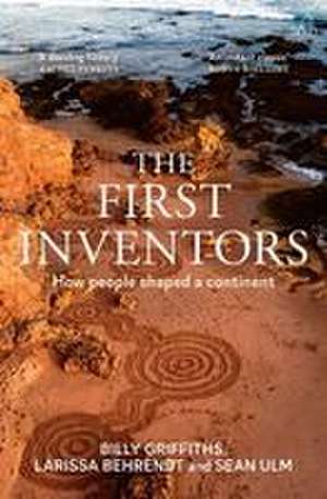 The First Inventors de Billy Griffiths