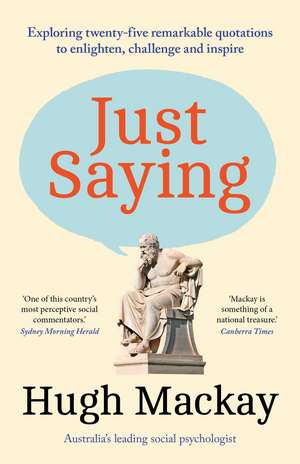 Just Saying de Hugh MacKay