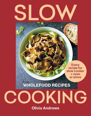 Slow Cooking de Olivia Andrews