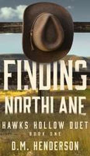 Finding Northlane de D. M. Henderson