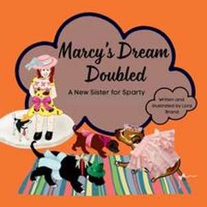 Marcy's Dream Doubled de Lora Rositta Brand