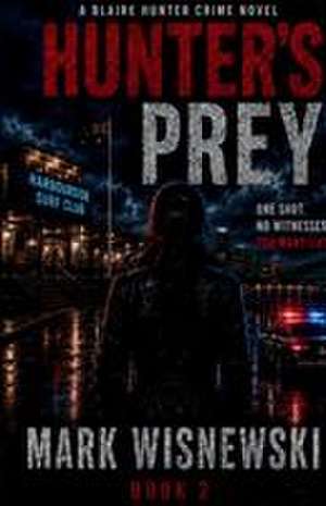 Hunter's Prey de Mark S Wisnewski