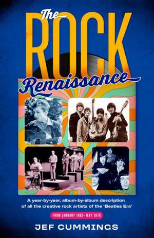 The Rock Renaissance de Jef Cummings