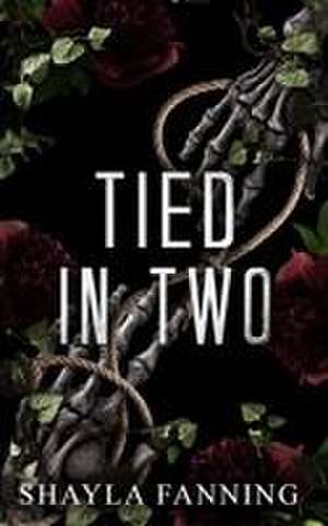 Tied In Two de Shayla Fanning