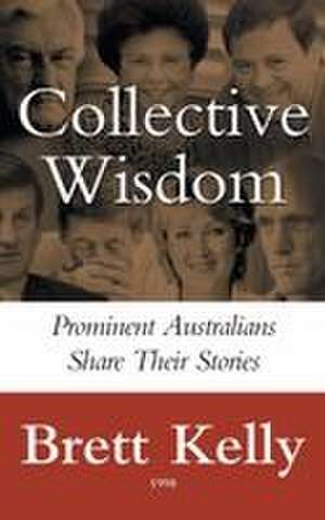 Collective Wisdom de Brett Kelly