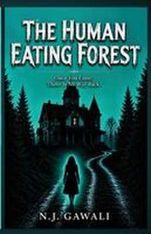 The Human Eating Forest de N. J Gawali