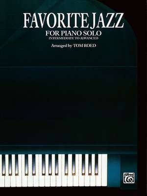 Favorite Jazz for Piano Solo de Tom Roed