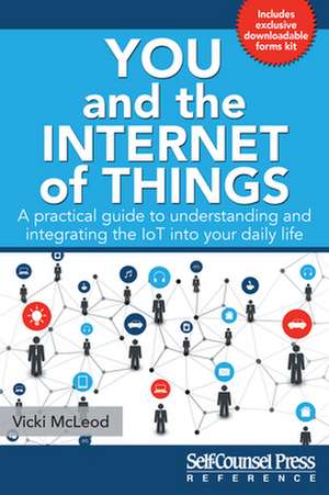 You and the Internet of Things de Vicki McLeod