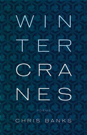 Winter Cranes de Chris Banks