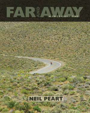 Far And Away: A Prize Every Time de Neil Peart