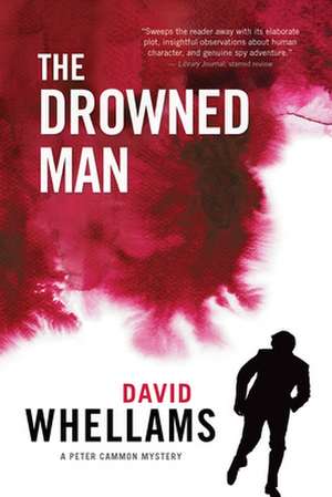 The Drowned Man: A Peter Cammon Mystery de David Whellams