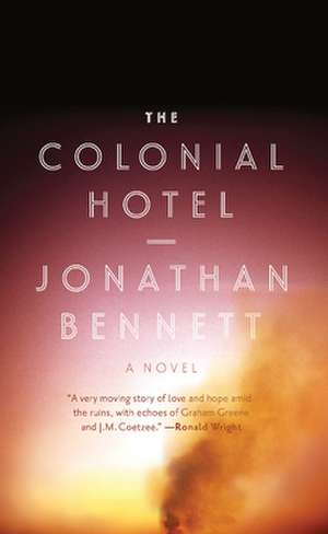 The Colonial Hotel de Jonathan Bennett