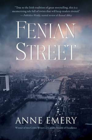 Fenian Street: A Mystery de Anne Emery