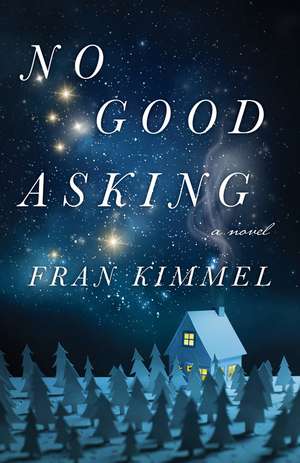 No Good Asking de Fran Kimmel