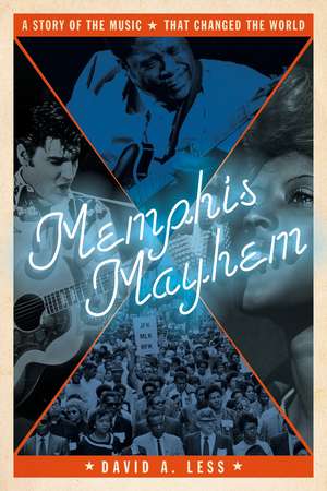 Memphis Mayhem de David A. Less