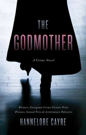 The Godmother de Hannelore Cayre