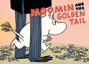 Moomin and the Golden Tail de Tove Jansson