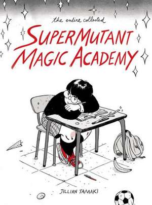 Supermutant Magic Academy de Gillian Temaki