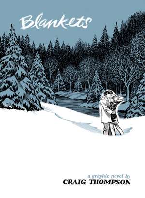 Blankets: A Graphic Novel de Craig Thompson