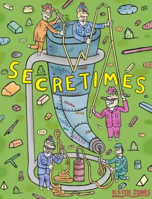 Secretimes: A Graphic Novel de Keith Jones