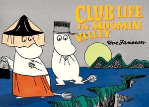 Club Life in Moominvalley: Out and about de Tove Jansson