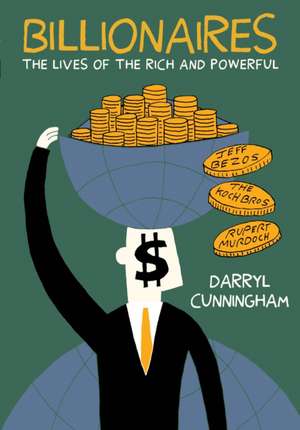 Billionaires de Darryl Cunningham