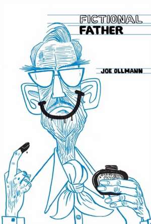 Fictional Father de Ollmann Joe