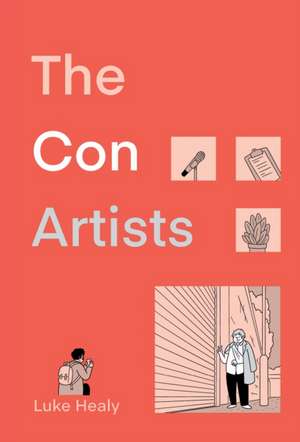 The Con Artists de Luke Healy