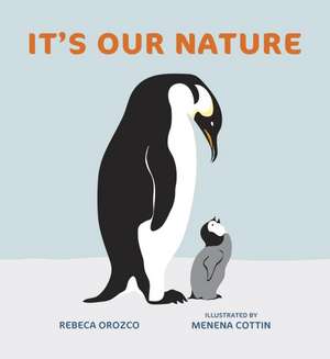 It's Our Nature de Rebeca Orozco