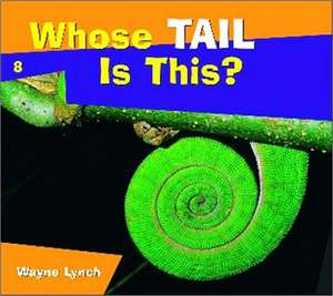 Whose Tail Is This? de Wayne Lynch