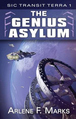 The Genius Asylum de Arlene F. Marks