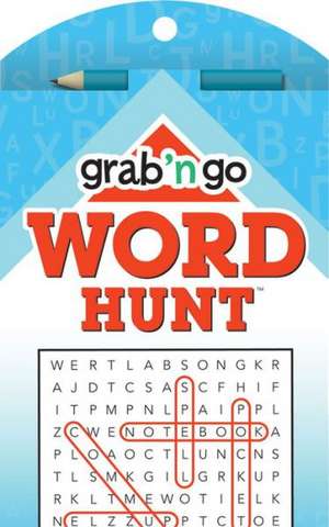 Grab N Go Puzzles-Word Hunt Volume 4: Scarlet de Bill Mersereau