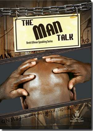 The Man Talk de Brett Ullman