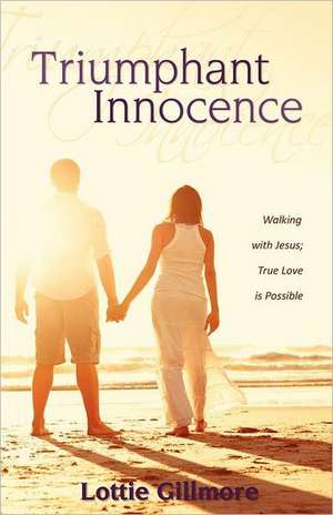 Triumphant Innocence de Lottie Gillmore