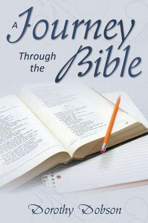 A Journey Through the Bible de Dorothy Dobson