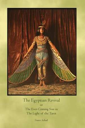 The Egyptian Revival de Frater Achad