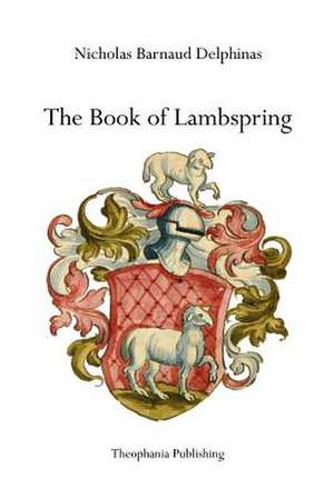 The Book of Lambspring de Nicholas Barnaud Delphinas