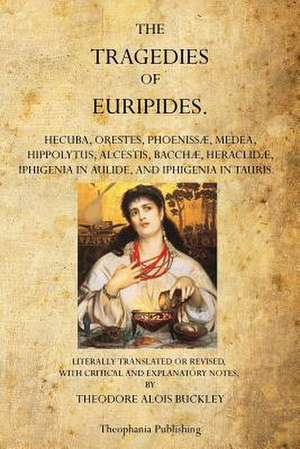 The Tragedies of Euripides de Euripides