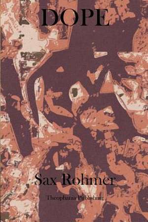 Dope de Sax Rohmer